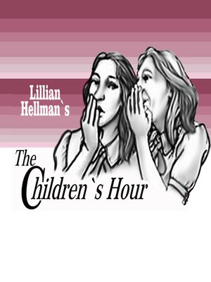 cover image of The Children's Hour